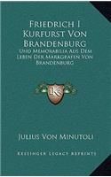 Friedrich I Kurfurst Von Brandenburg