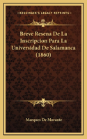 Breve Resena De La Inscripcion Para La Universidad De Salamanca (1860)