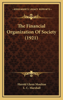 The Financial Organization Of Society (1921)