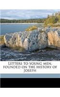 Letters to Young Men, Founded on the History of Joseph