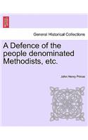 Defence of the People Denominated Methodists, Etc.
