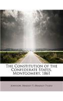 Constitution of the Confederate States, Montgomery, 1861