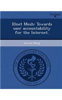 Idnet Mesh: Towards User Accountability for the Internet: (English)