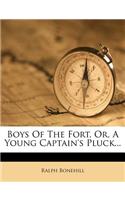 Boys of the Fort, Or, a Young Captain's Pluck...