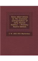 Some Observations on the Economic Interpretation of Early Roman History