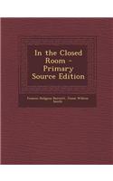 In the Closed Room - Primary Source Edition