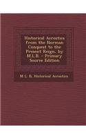Historical Acrostics from the Norman Conquest to the Present Reign, by M.L.B.