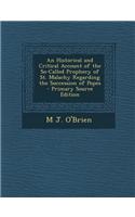 An Historical and Critical Account of the So-Called Prophecy of St. Malachy Regarding the Succession of Popes - Primary Source Edition