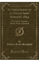 Autobiography of an Indian Army Surgeon, 1854