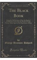 The Black Book: Being the Full Account of How the Book of the Betrayers Came Into the Hands of Yorke Norroy, Secret Agent of the Depar