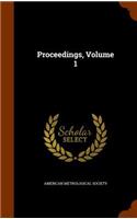 Proceedings, Volume 1