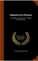 Memoirs of a Peeress: Or the Days of Fox [By C.G.F. Gore] Ed. by Lady C. Bury