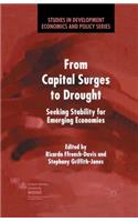 From Capital Surges to Drought