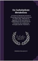 On Carbohydrate Metabolism