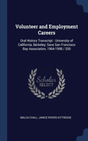 Volunteer and Employment Careers: Oral History Transcript: University of California, Berkeley; Save San Francisco Bay Association, 1964-1998 / 200