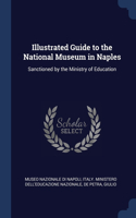 Illustrated Guide to the National Museum in Naples