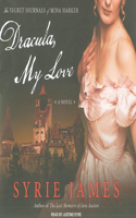 Dracula, My Love: The Secret Journals of Mina Harker