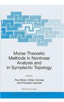 Morse Theoretic Methods in Nonlinear Analysis and in Symplectic Topology