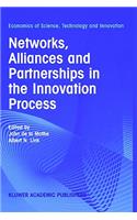 Networks, Alliances and Partnerships in the Innovation Process