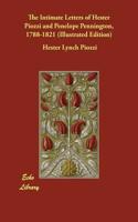 The Intimate Letters of Hester Piozzi and Penelope Pennington, 1788-1821 (Illustrated Edition)