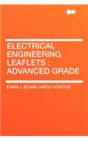 Electrical Engineering Leaflets: Advanced Grade
