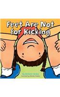 Feet are Not for Kicking