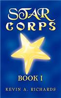 Star Corps: Book I: Book I