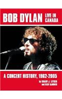 Bob Dylan Live in Canada