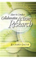 How to Conduct Collaborative Action Research