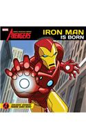 The Avengers: Iron Man Is Born: Earth's Mightiest Heroes!