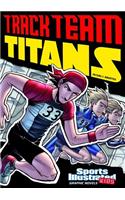 Sports Illustrated Kids Graphic Novels Track Team Titans