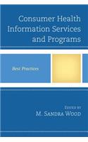 Consumer Health Information Services and Programs