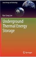 Underground Thermal Energy Storage