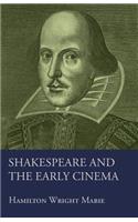 Shakespeare and the Early Cinema