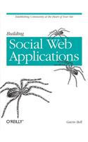 Building Social Web Applications: Establishing Community at the Heart of Your Site