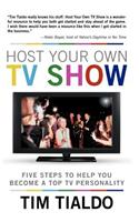 Host Your Own TV Show