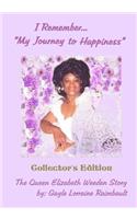 I Remember . . . "My Journey to Happiness" - Collector's Edition