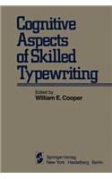 Cognitive Aspects of Skilled Typewriting