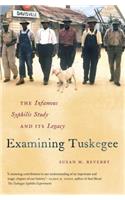Examining Tuskegee