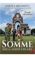 Major & Mrs Holt's Definitive Battlefield Guide Somme