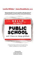 Hello! My Name Is Public School, and I Have an Image Problem