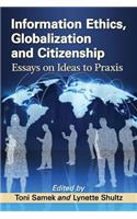 Information Ethics, Globalization and Citizenship