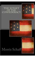 The Sunset of the Confederacy: (English)