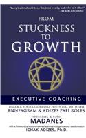 From Stuckness to Growth