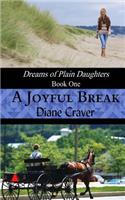 Joyful Break (Dreams of Plain Daughters, Book One)