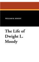 The Life of Dwight L. Moody: (English)