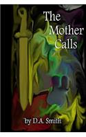 The Mother Calls