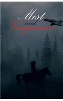 Mist and Vengeance