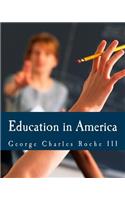 Education in America (Large Print Edition)