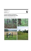 Vegetation Classification and Mapping at Richmond National Battlefield Park, Virginia